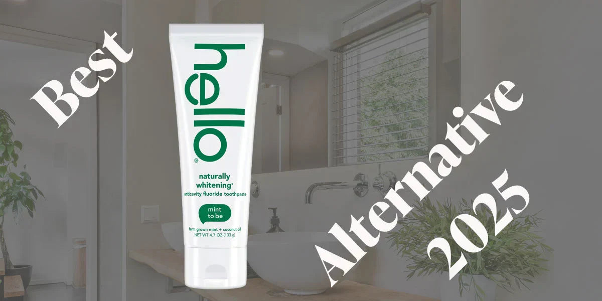 Best Hello Toothpaste Alternatives – 2025